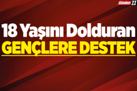 18 Yaşını Dolduran Gençlere Destek