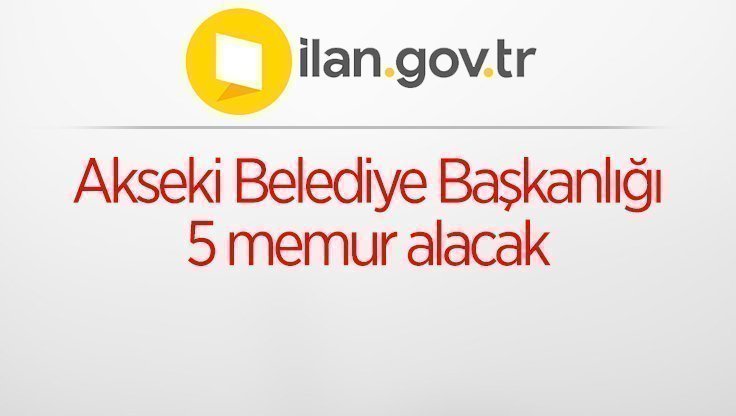 Akseki-Belediye-Baskanligi-5-memur-alacak