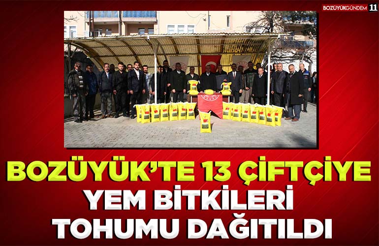 BOZÜYÜK’TE 13 ÇİFTÇİYE YEM BİTKİLERİ TOHUMU DAĞITILDI