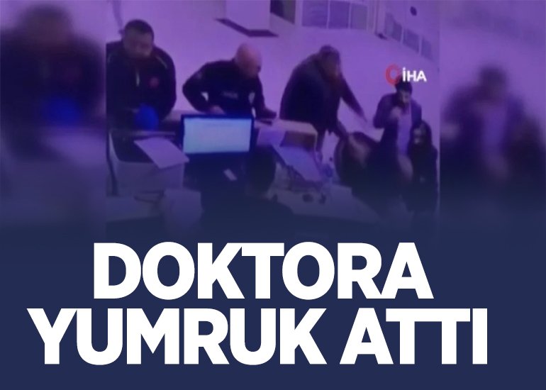 DOKTORA YUMRUK ATTI 