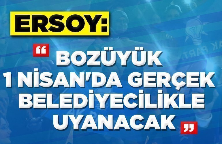 BOZÜYÜK GERÇEK BELEDİYECİLİK