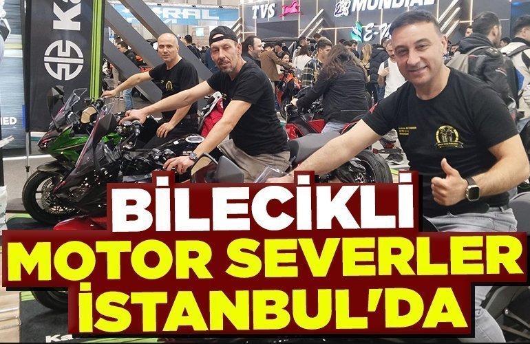 Bilecikli motor severler İstanbul'da