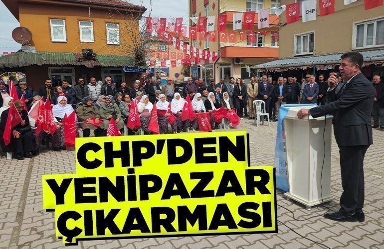 CHP'DEN YENİPAZAR ÇIKARMASI