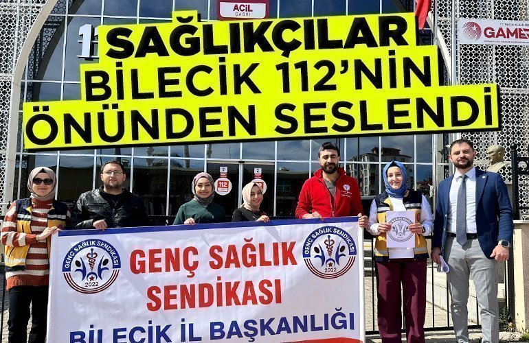 SAĞLIKÇILAR BİLECİK 112’NİN ÖNÜNDEN SESLENDİ