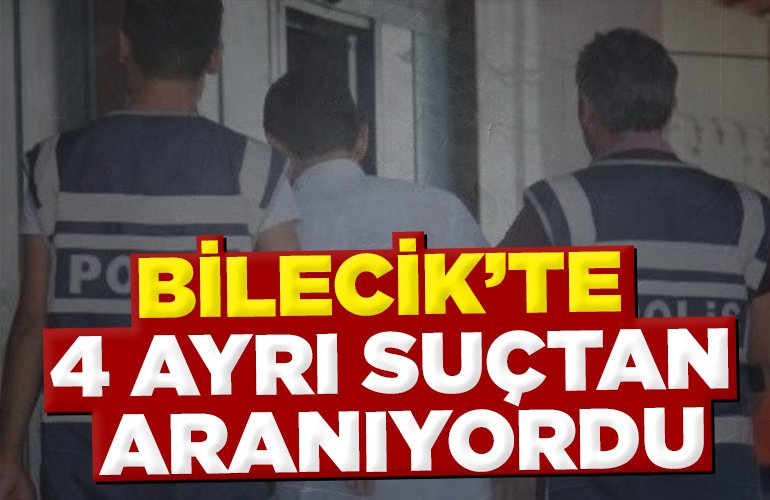 4 ayrı suçtan aranıyordu