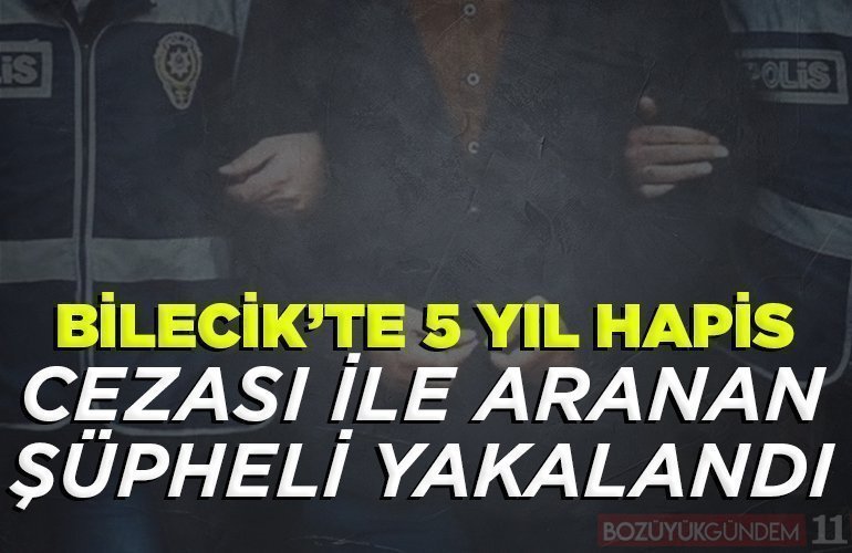 5 yıl hapis cezası ile aranan şüpheli yakalandı