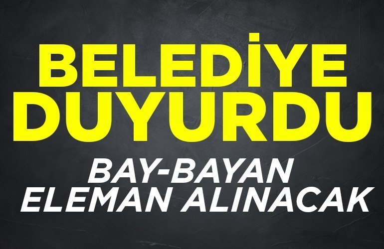 BELEDİYE DUYURDU
