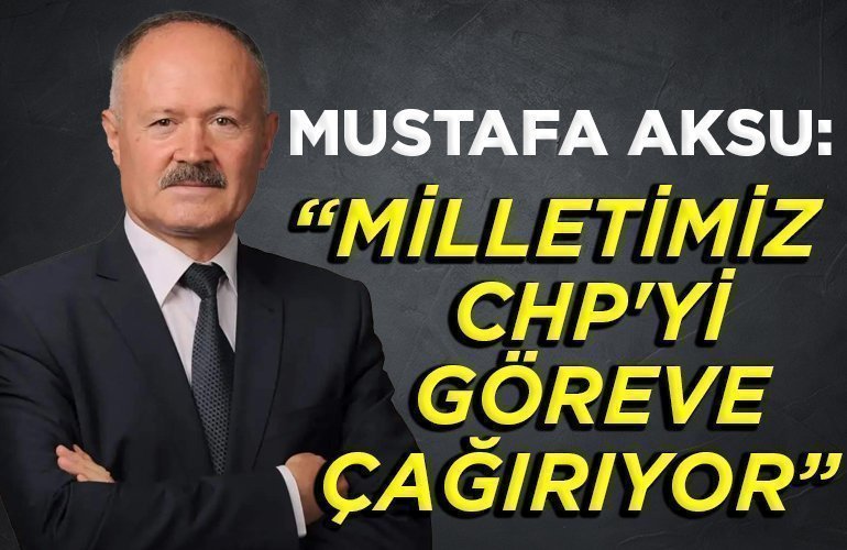 MİLLETİMİZ CHP'Yİ GÖREVE