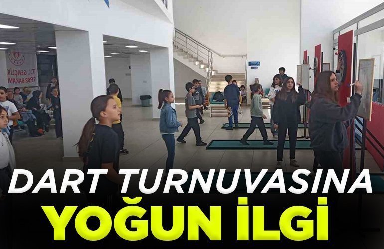 dart turnuvasına yoğun ilgi gösterdi