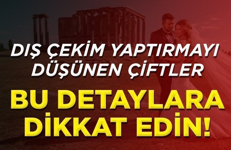dış çekim yaptırmayı düşünen çiftler bu detaylara dikkat