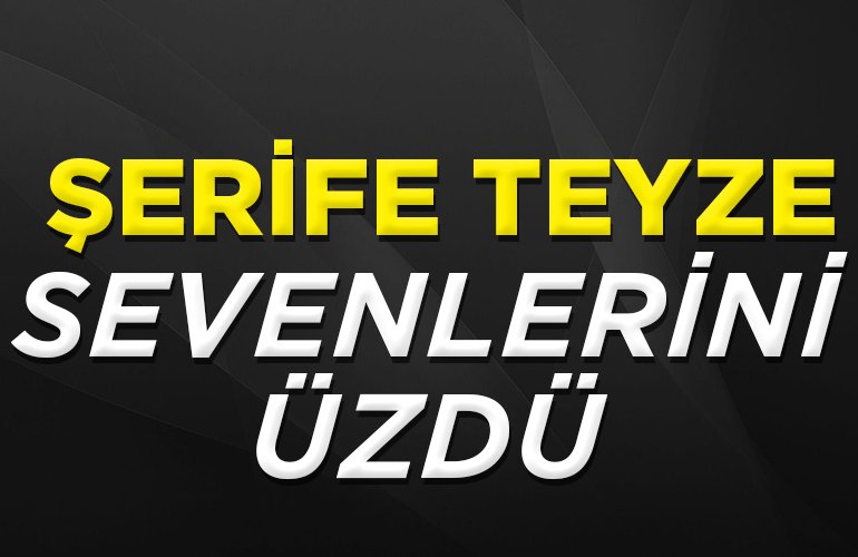 şerife teyze