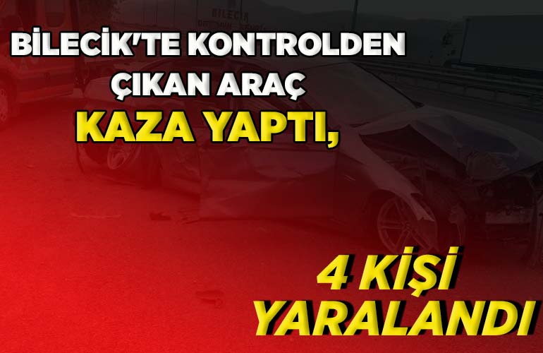 4 kişi yaralandı