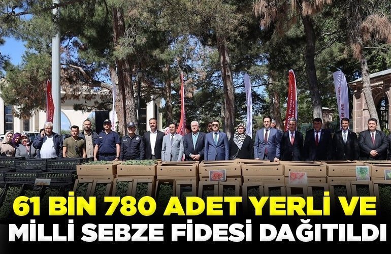 61 bin 780 adet yerli ve milli sebze fidesi dağıtıldı