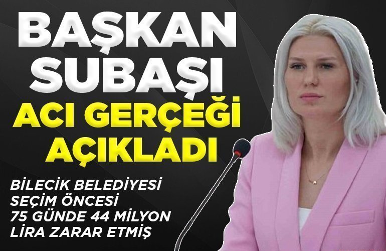 Bilecik Belediyesi seçim öncesi 75 günde 44 milyon lira zarar etmiş