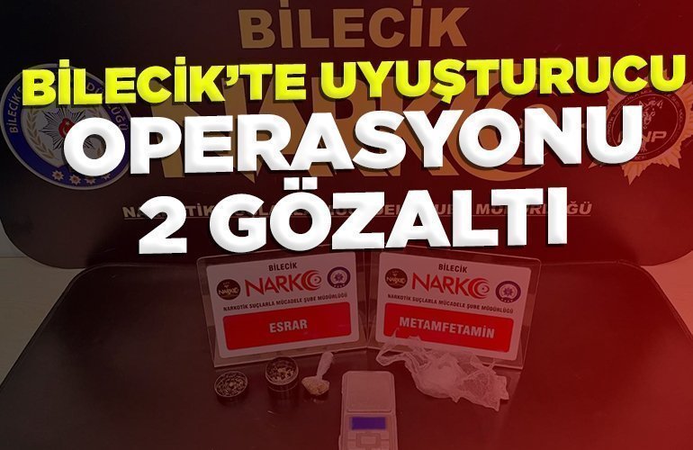 Bilecik’te uyuşturucu operasyonu 2 gözaltı