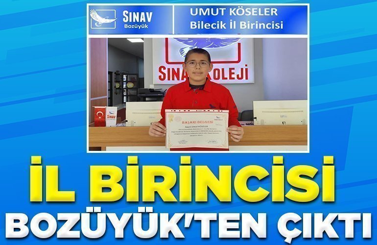 İL BİRİNCİSİ BOZÜYÜK'TEN ÇIKTI