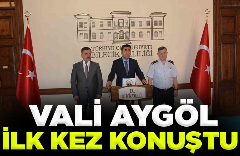 Vali Aygöl ilk kez konuştu