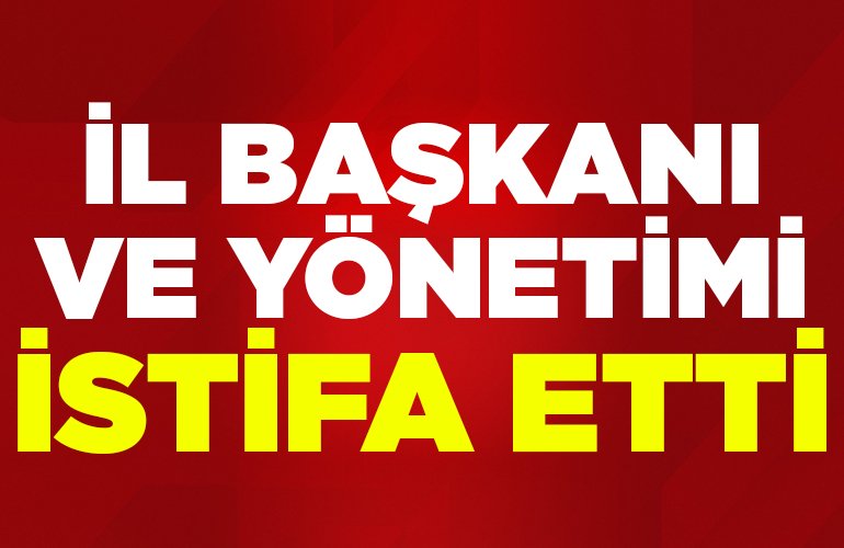il başkanı istifa etti
