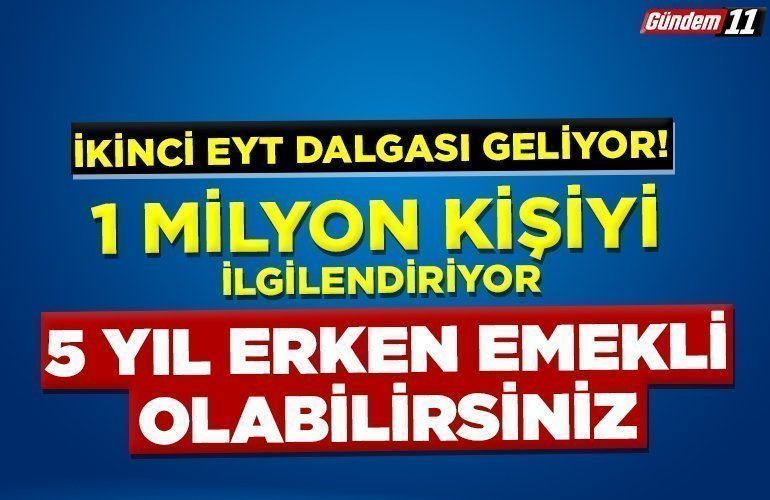 5 yıl erken emekli
