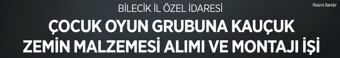 ÇOCUK OYUN GRUBUNA KAUÇUK ZEMİN MALZEMESİ ALIMI VE MONTAJI İŞİ