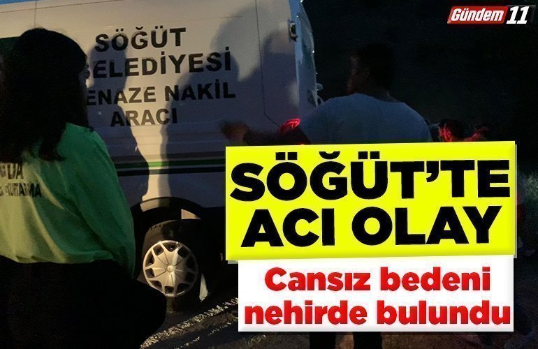 Cansız bedeni nehirde bulundu