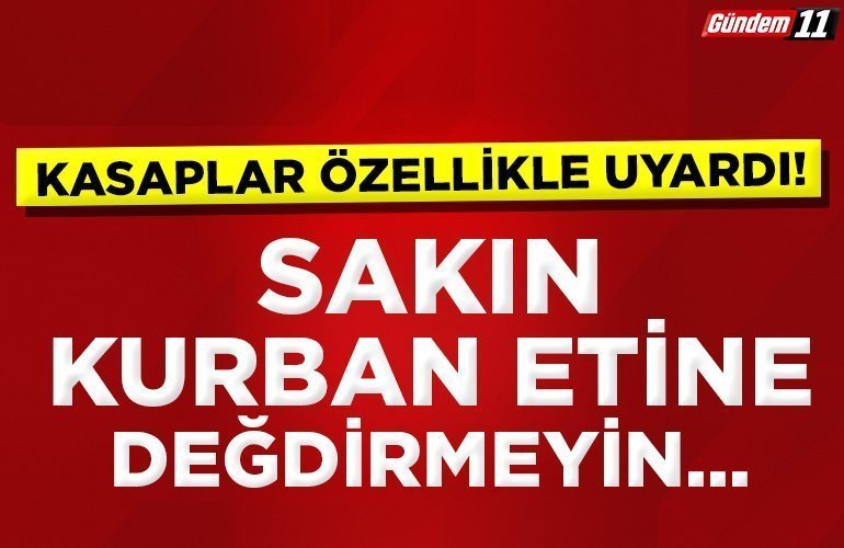 Sakın kurban etine