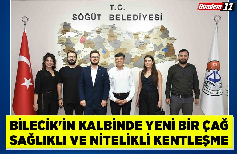 Bilecik'in Kalbinde Yeni Bir Çağ Sağlıklı ve Nitelikli Kentleşme