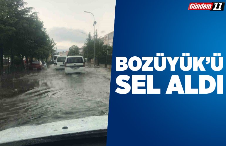 Bozüyük’ü sel aldı