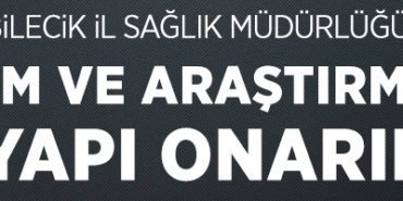BİLECİK EĞİTİM VE ARAŞTIRMA HASTANESİ ALTYAPI ONARIM İŞİ