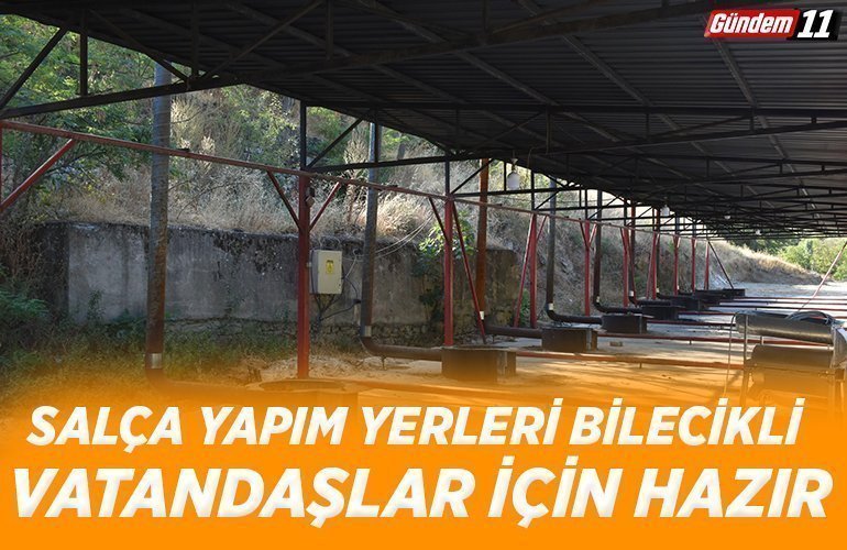 Salça yapım yerleri Bilecikli vatandaşlar için hazır