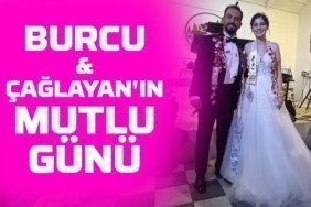 BURCU&ÇAĞLAYAN'IN MUTLU GÜNÜ