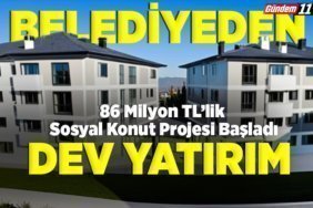 86 Milyon TL’lik Sosyal Konut Projesi Başladı