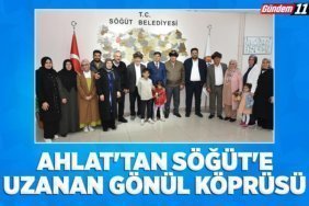 AHLAT'TAN SÖĞÜT'E UZANAN GÖNÜL KÖPRÜSÜ