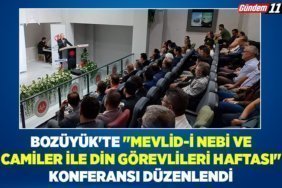 Bozüyük'te Mevlid-i Nebi ve Camiler ile Din Görevlileri Haftası Konferansı Düzenlendi