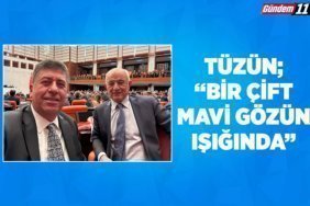 TÜZÜN BİR ÇİFT MAVİ GÖZÜN IŞIĞINDA
