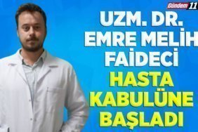 Uzm. Dr. Emre Melih Faideci hasta kabulüne başladı