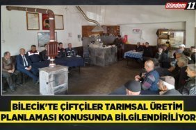 Bilecik'te çiftçiler tarımsal üretim planlaması konusunda bilgilendiriliyor