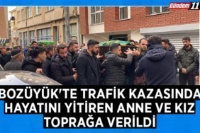 Bozüyük'te trafik kazasında hayatını yitiren anne ve kız toprağa verildi
