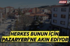 HERKES BUNUN İÇİN PAZARYERİ'NE AKIN EDECEK