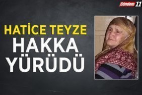Hatice Teyze hakka yürüdü