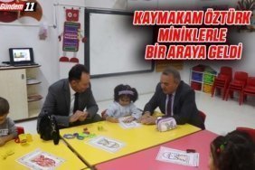 Kaymakam Öztürk Miniklerle Bir Araya Geldi