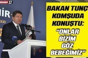 “Onlar bizim göz bebeğimiz”