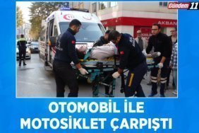 Otomobil ile motosiklet çarpıştı