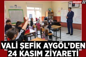 Vali Şefik Aygöl’den 24 Kasım Ziyareti