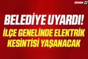 İlçe Genelinde Elektrik Kesintisi Yaşanacak