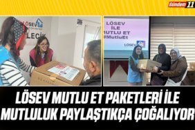LÖSEV MUTLU ET PAKETLERİ İLE MUTLULUK PAYLAŞTIKÇA ÇOĞALIYOR