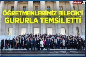 Öğretmenlerimiz Bilecik’i Gururla Temsil Etti