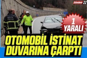 Otomobil istinat duvarına çarptı 1 yaralı