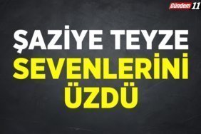 şaziye teyze