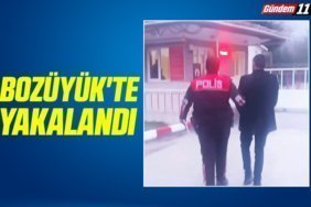 Bozüyük'te Yakalandı